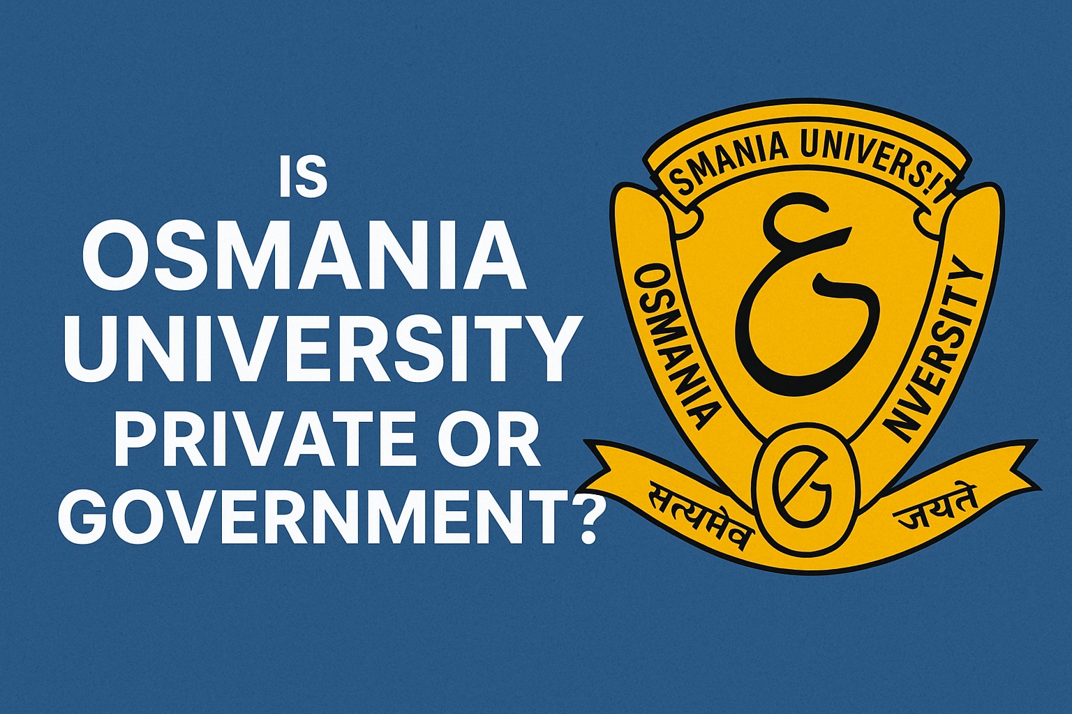 Is Osmania University Private or Government