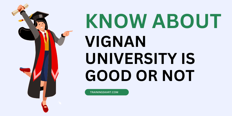 Is Vignan University Good?