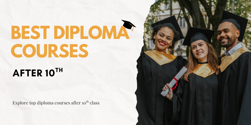 Best Diploma Courses after 10th